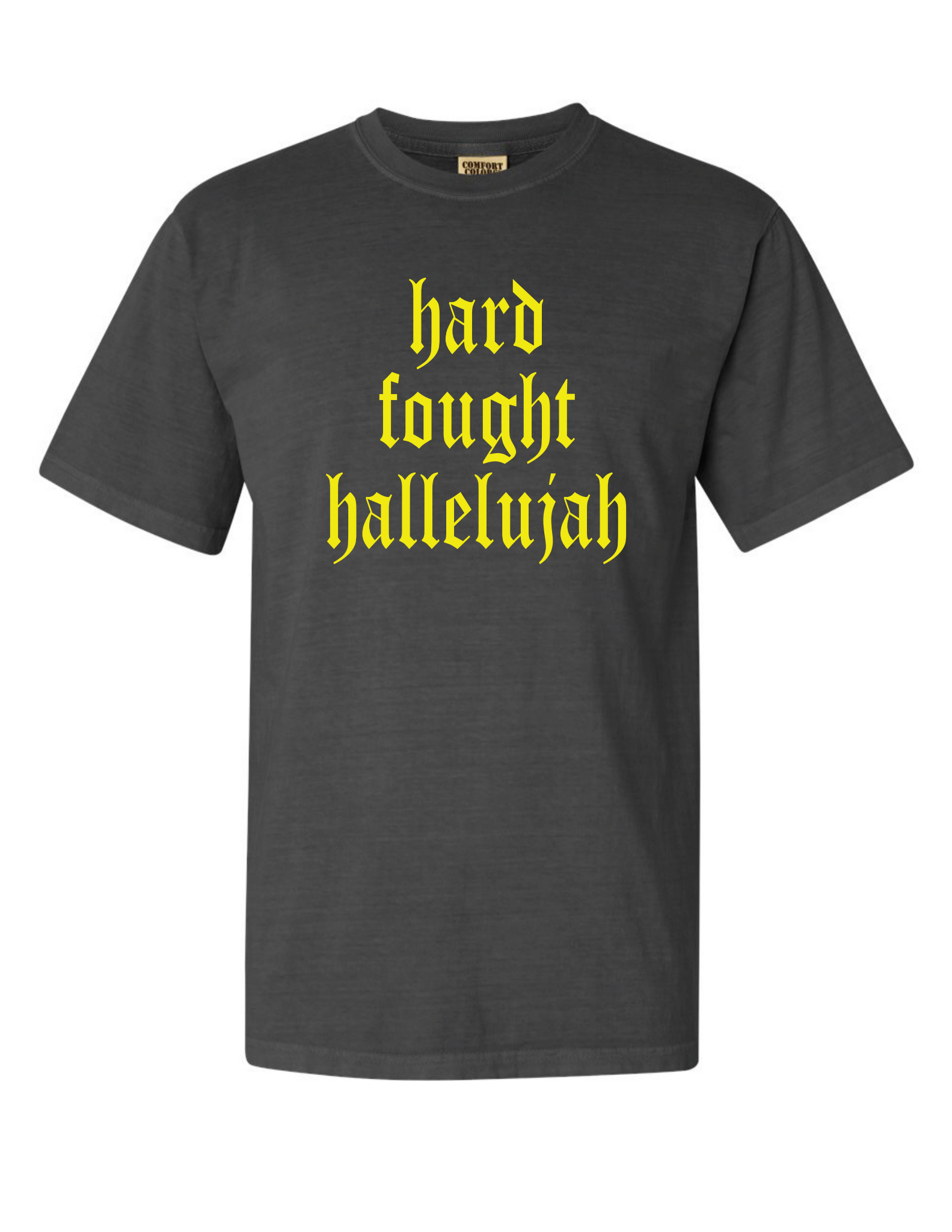 Hard Fought Hallelujah Relaxed Tee