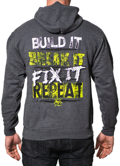Build It.Break It.Fix It.Repeat. Hoodie