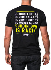 Rubbin' is Racin' Tee