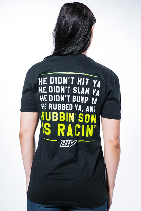 Rubbin' is Racin' Tee